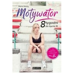 Motywator. 8 tygodni do bycia fit