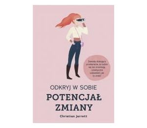 Odkryj w sobie potencjał zmiany
