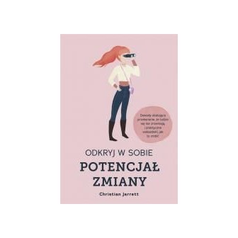 Odkryj w sobie potencjał zmiany