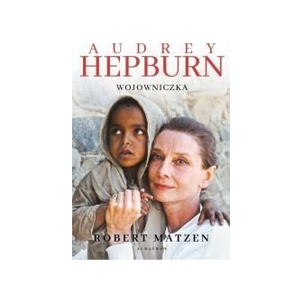 Audrey Hepburn. Wojowniczka