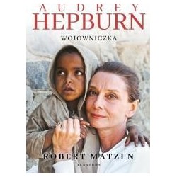 Audrey Hepburn. Wojowniczka
