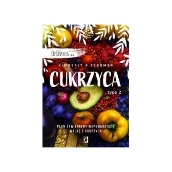Leczenie odżywianiem. Cukrzyca typu 2