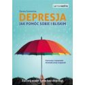 Depresja. Jak pomóc sobie i bliskim