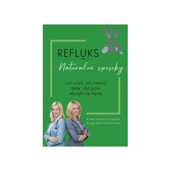 Refluks naturalne sposoby