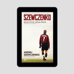 (Wysyłka 31.01. e-book) Szewczenko. Moje życie, moja piłka