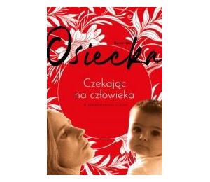 Czekając na człowieka