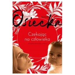 Czekając na człowieka