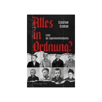 Alles in Ordnung? Listy do Lagerkommandanta
