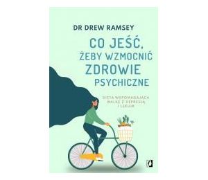 Co jeść, żeby wzmocnić zdrowie psychiczne
