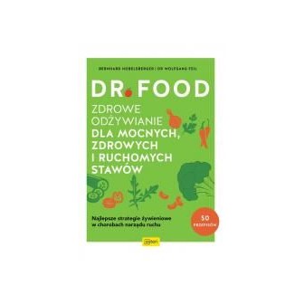 Dr Food. Zdrowe odżywianie dla mocnych...