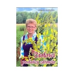 Ziołowi posłańcy zdrowia