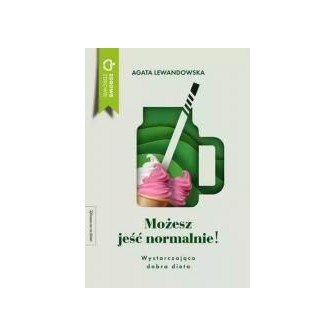 Możesz jeść normalnie!