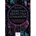 Sekretna medycyna szamanów