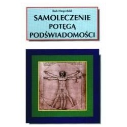 Samoleczenie potęgą podświadomości