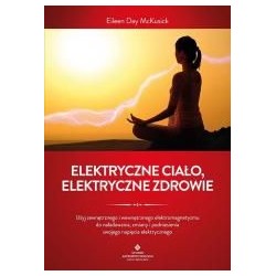 Elektryczne ciało, elektryczne zdrowie