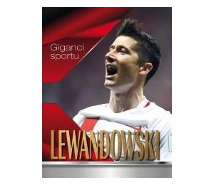 Giganci sportu. Lewandowski