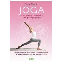 Joga kompletny przewodnik dla początkujących