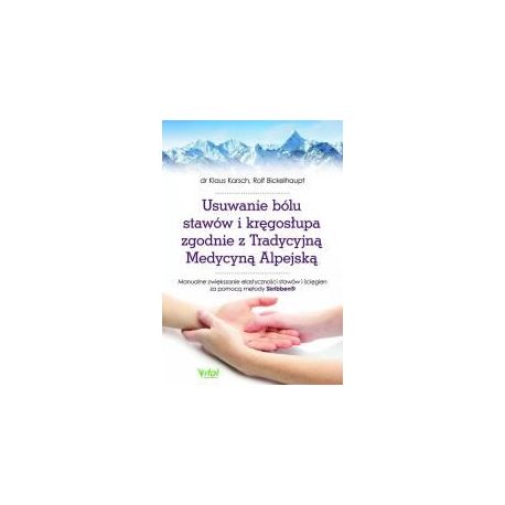 Usuwanie bólu stawów i kręgosłupa zgodnie z..