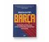 Okładka książki Barca. Powstanie i upadek klubu, który kształtował nowoczesną piłkę nożną w księgarni sportowej Labotiga