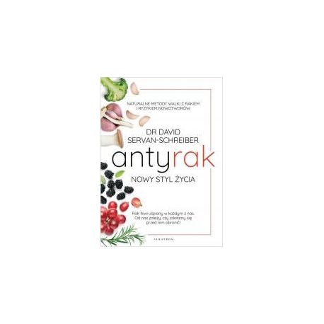 Antyrak. Nowy styl życia