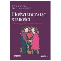 Doświadczając starości