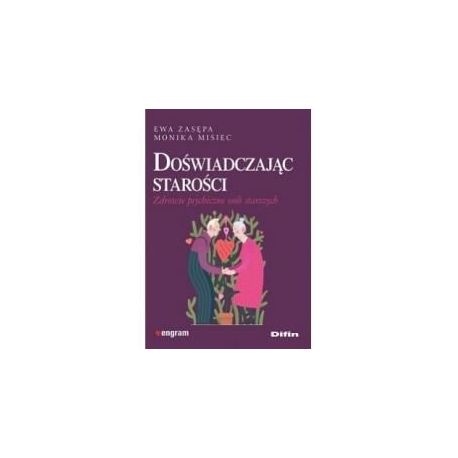 Doświadczając starości