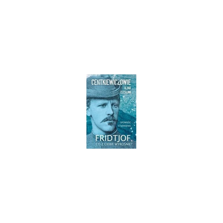 Fridtjof co z ciebie wyrośnie?