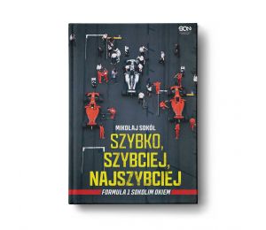 Okładka książki Szybko, szybciej, najszybciej. Formuła 1 Sokolim Okiem w księgarni sportowej Labotiga