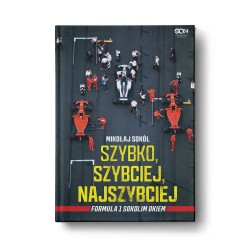 Okładka książki Szybko, szybciej, najszybciej. Formuła 1 Sokolim Okiem w księgarni sportowej Labotiga