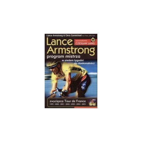 Lance Armstrong. Program mistrza