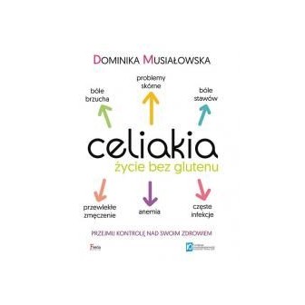 Celiakia. Życie bez glutenu