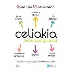 Celiakia. Życie bez glutenu