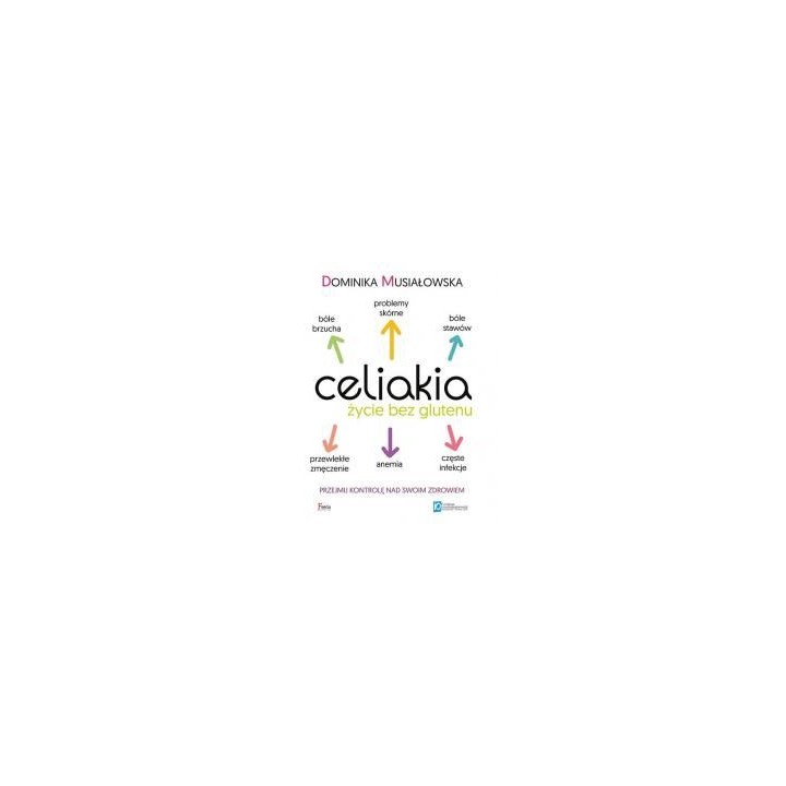 Celiakia. Życie bez glutenu