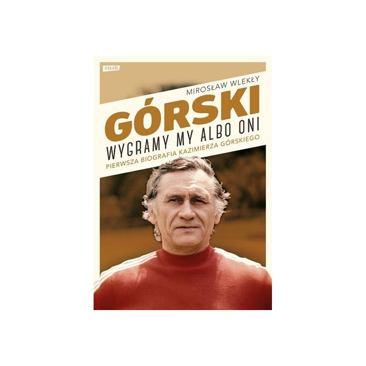 Zdjęcie okładki Górski. Wygramy my albo oni w księgarni sportowej Labotiga