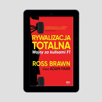 (ebook) Rywalizacja totalna. Wojny za kulisami F1