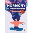 Hormony w równowadze Dieta i styl życia