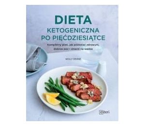 Dieta ketogeniczna po pięćdziesiątce