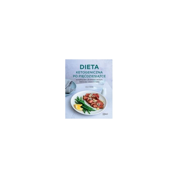 Dieta ketogeniczna po pięćdziesiątce