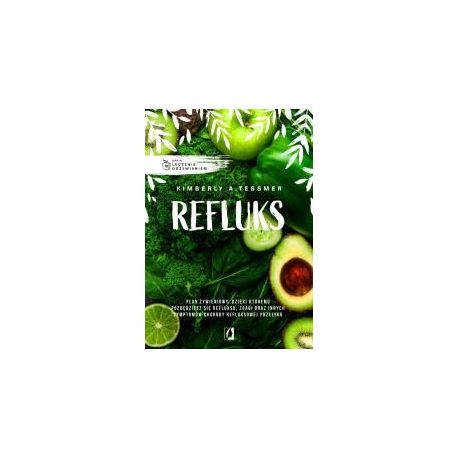 Leczenie odżywianiem. Refluks