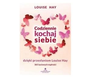 Codziennie kochaj siebie dzięki przesłaniom