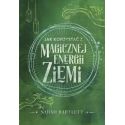 Jak korzystać z magicznej energii Ziemi