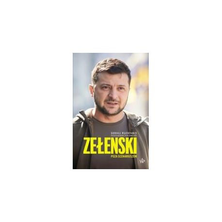 Zełenski. Poza scenariuszem BR