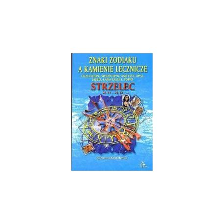Strzelec - znaki zodiaku a kamienie lecznicze