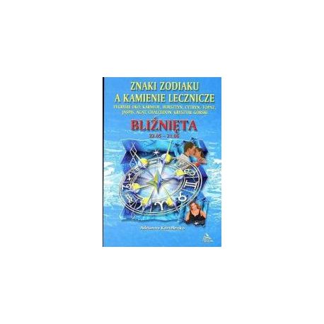 Bliźnięta - znaki zodiaku a kamienie lecznicze