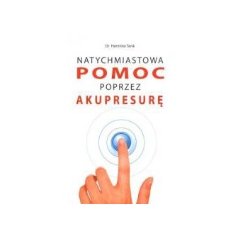 Natychmiastowa pomoc przez akupresurę
