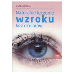 Naturalne leczenie wzroku bez okularów