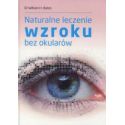 Naturalne leczenie wzroku bez okularów