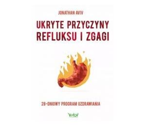 Ukryte przyczyny refluksu i zgagi