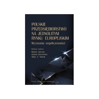 Polskie przedsiębiorstwo na jednolitym rynku..