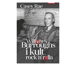 William S. Burroughs i kult Rock'n'Rolla